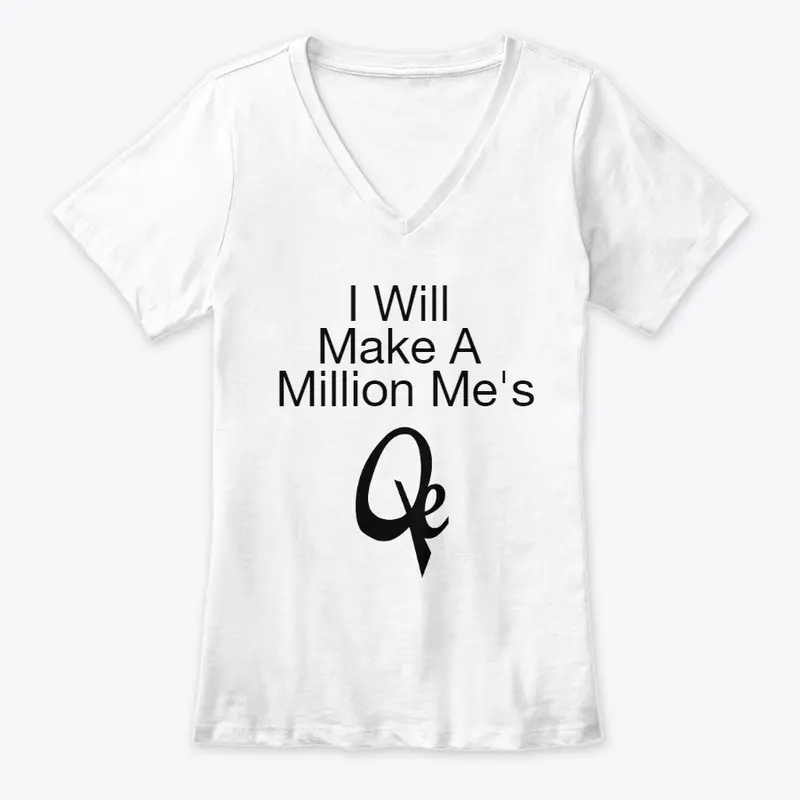 I Will Make A Million Me's