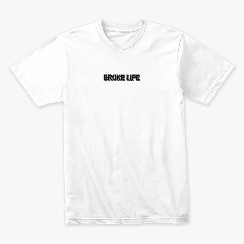 Broke Life Brand By Quancheye