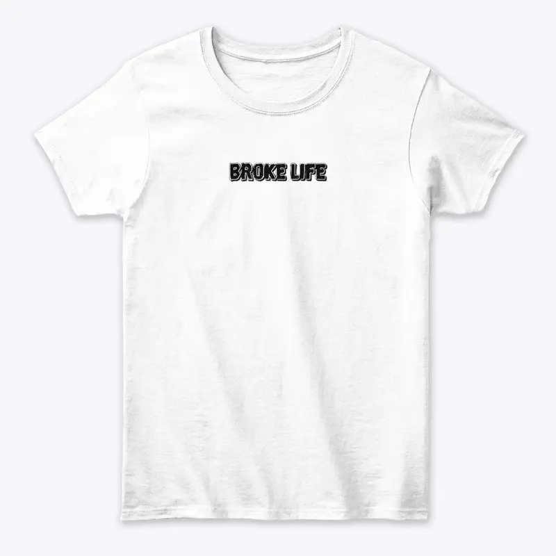 Broke Life Brand By Quancheye